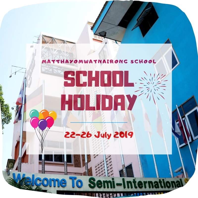 SCHOOL HOLIDAY 22-26 JULY 2019